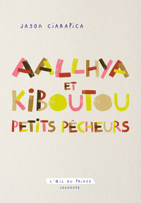 Picture of Aallhya et Kiboutou, petits pêcheurs