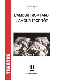 Image de L'amour trop tard l'amour trop tôt