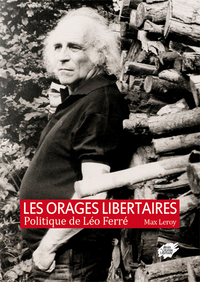 Image de LES ORAGES LIBERTAIRES - POLITIQUE DE LEO FERRE