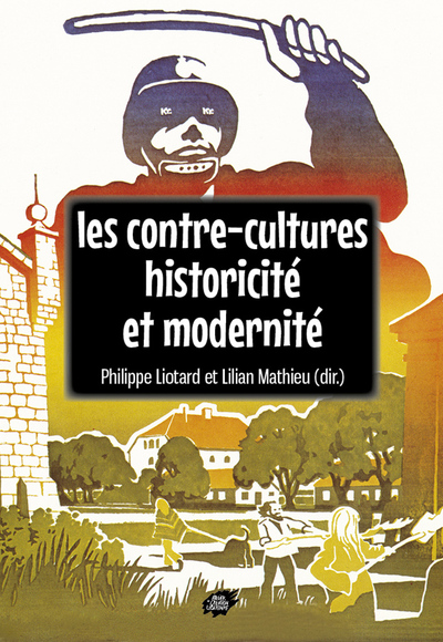 Image de Les contre-cultures, historicité et modernité