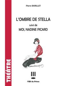 Image de L'ombre de Stella / Moi, Nadine Picard