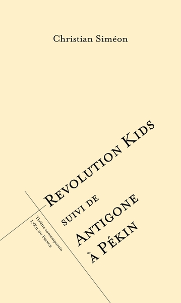 Picture of Révolution kids suivi de Antigone à pékin