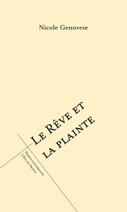 Image de Le rêve et la plainte