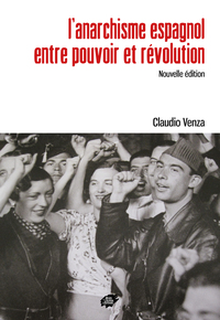 Image de L'anarchisme espagnol entre pouvoir et révolution