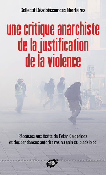 Picture of Une critique anarchiste de la justification de la violence
