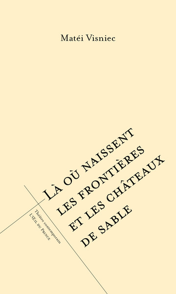 Image de Là où naissent les frontières et les châteaux de sable