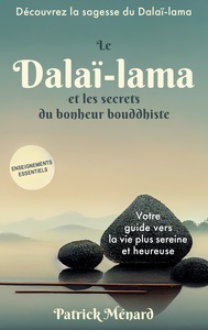 Picture of Le dalaï-lama et les secrets du bonheur bouddhiste