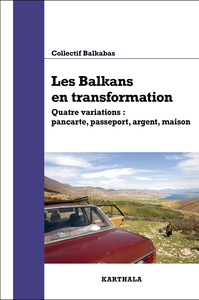 Image de Les Balkans en transformation