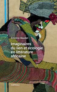 Picture of Imaginaires du lien et écologie en littérature africaine