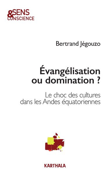 Image de Évangélisation ou domination ? Le choc des cultures dans les Andes équatoriennes