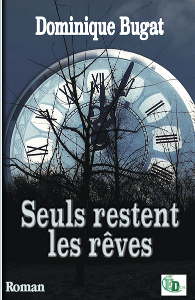 Picture of Seuls restent les rêves