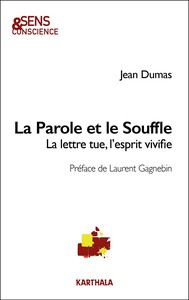 Picture of La Parole et le Souffle. La lettre tue, l'esprit vivifie
