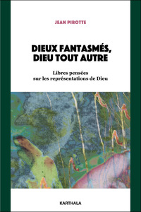 Picture of Dieux fantasmés, Dieu tout autre