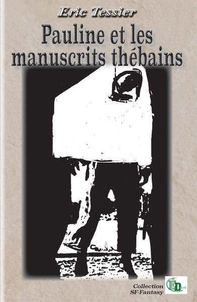 Picture of Pauline et les manuscrits thébains