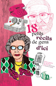 Picture of 18 petits récits de gens d'ici