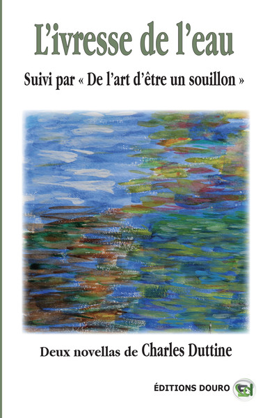 Image de L'Ivresse de l'Eau - De l'art d'être un souillon