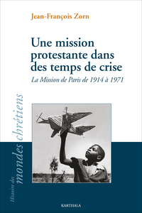 Image de Une mission protestante dans des temps de crise
