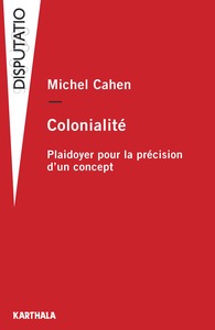 Picture of Colonialité. Plaidoyer pour la précision d’un concept