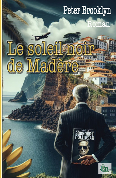 Picture of Le soleil noir de Madère