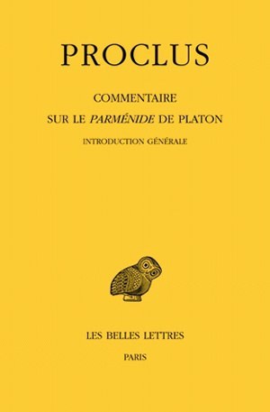 Image de Commentaire sur le Parménide de Platon. Tome I : 1ère partie. Introduction générale. Tome II : 2ème partie. Livre I