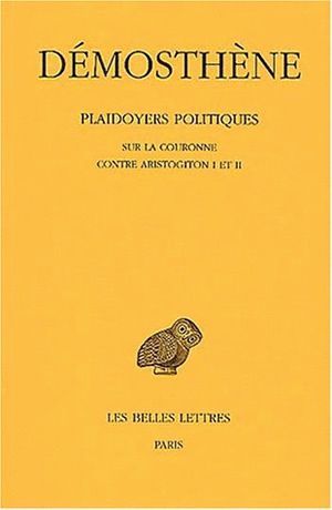 Picture of Plaidoyers politiques. Tome IV : Sur la couronne - Contre Aristogiton I et II