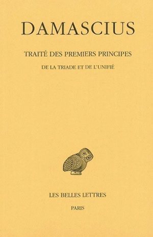 Image de Traité des premiers principes. Tome II : De la triade et de l'unifié
