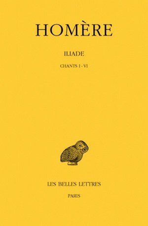 Image de Iliade. Tome I : Chants I-VI