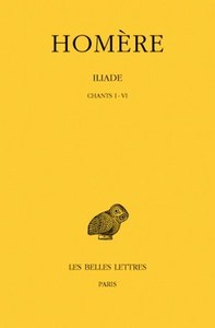 Image de Iliade. Tome I : Chants I-VI