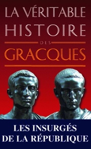 Picture of La Véritable Histoire des Gracques