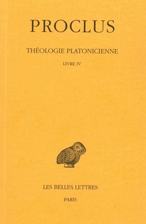 Picture of Théologie platonicienne. Tome IV : Livre IV