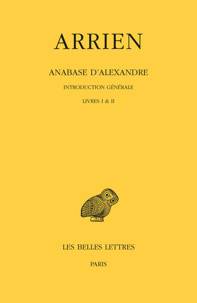 Picture of Anabase d'Alexandre. Tome I : Introduction générale. Livres I & II