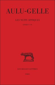 Picture of Les Nuits attiques. Tome I: Livres I-IV