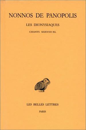 Image de Les Dionysiaques. Tome XIV : Chants XXXVIII-XL