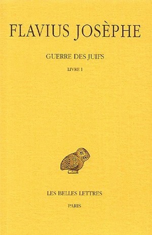 Picture of Guerre des Juifs. Tome I : Livre I