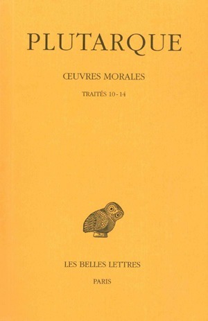 Image de Œuvres morales. Tome II : Traités 10-14