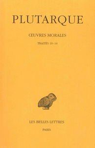 Image de Œuvres morales. Tome II : Traités 10-14