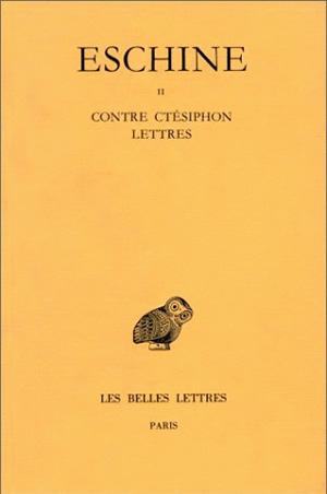 Picture of Discours. Tome II : Contre Ctésiphon - Lettres