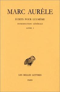 Picture of Écrits pour lui-même. Tome I : Introduction générale. Livre I
