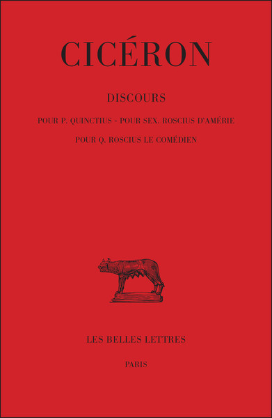 Image de Discours. Tome I, 1ère partie : Pour Quinctius - Pour S. Roscius d'Amérie - Pour Q. Roscius le Comédien