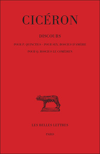 Image de Discours. Tome I, 1ère partie : Pour Quinctius - Pour S. Roscius d'Amérie - Pour Q. Roscius le Comédien