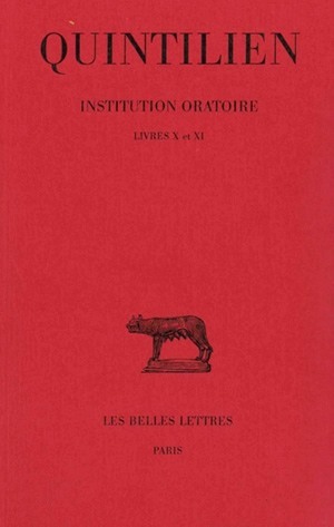 Image de Institution oratoire. Tome VI : Livres X et XI