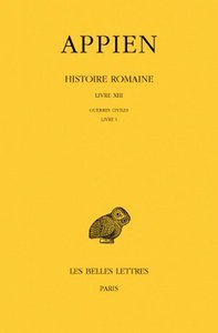 Image de Histoire romaine. Tome VIII, Livre XIII : Guerres civiles, Livre I