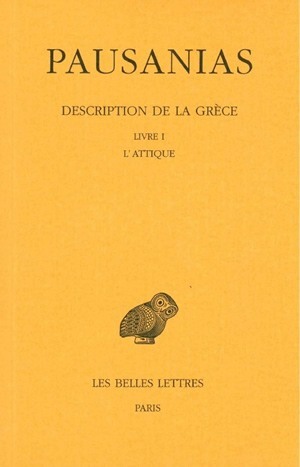 Image de Description de la Grèce. Tome I : Introduction générale. Livre I : L'Attique