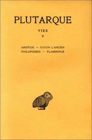 Image de Vies. Tome V : Aristide - Caton l'Ancien - Philopoemen - Flamininus