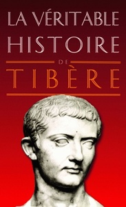 Picture of La Véritable Histoire de Tibère
