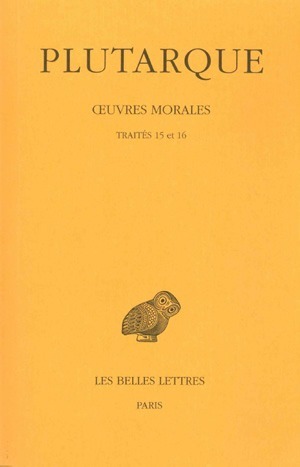 Image de Œuvres morales. Tome III : Traités 15 et 16