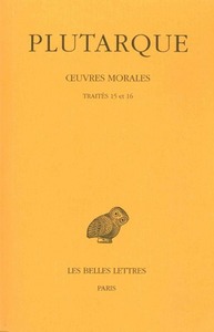 Image de Œuvres morales. Tome III : Traités 15 et 16
