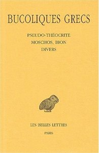 Image de Bucoliques grecs. Tome II : Pseudo-Théocrite, Moschos, Bion, divers