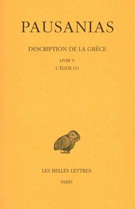 Image de Description de la Grèce. Tome V : Livre V. L'Élide I