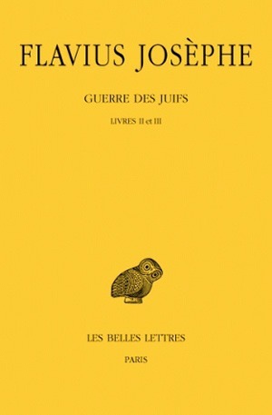 Image de Guerre des Juifs. Tome II : Livres II et III